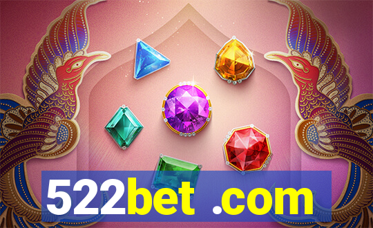 522bet .com